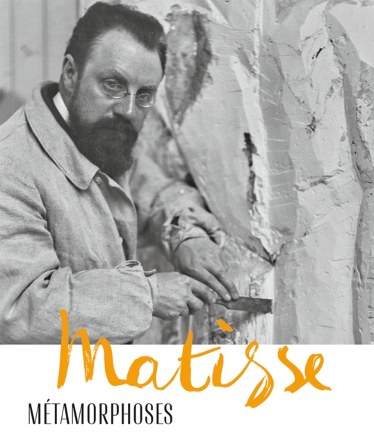 Matisse - Metamorphoses, Paperback / softback Book