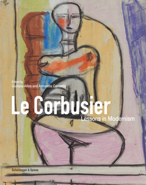 Le Corbusier : Lessons in Modernism, Hardback Book