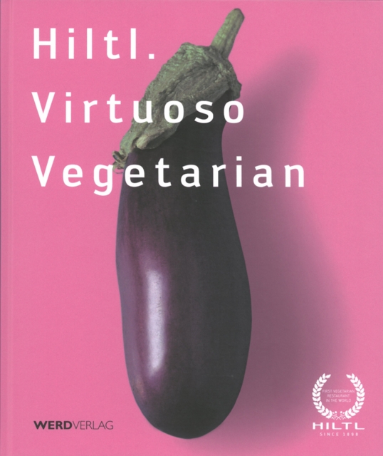 Hiltl Virtuoso Vegetarian, Hardback Book