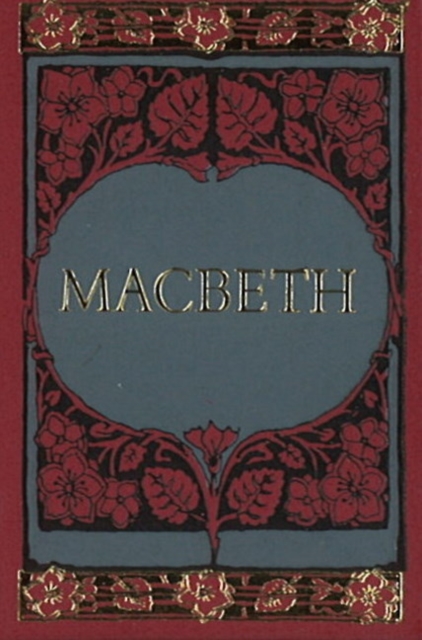 Macbeth Minibook -- Limited Gilt-Edged Edition, Hardback Book