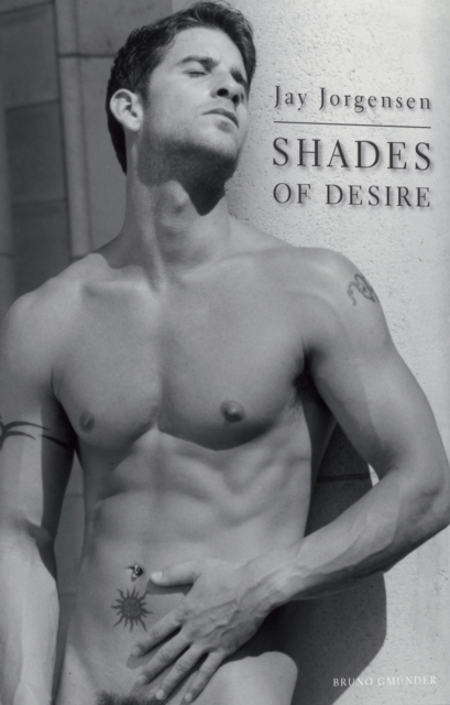 Shades of Desire : Light, Shadows, Passion!, Hardback Book