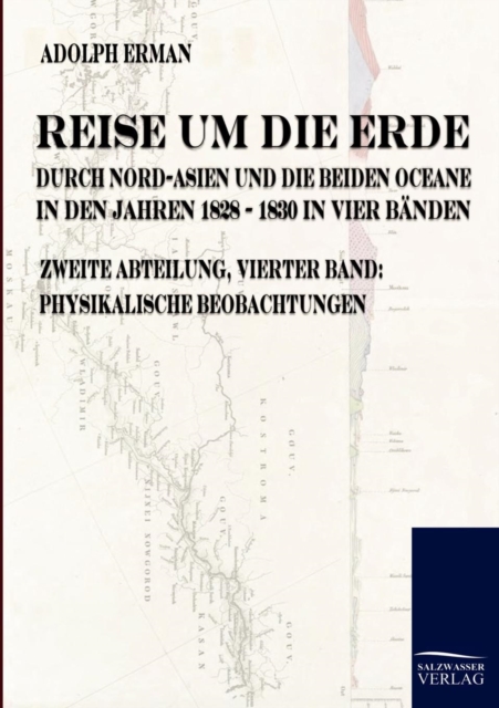 Reise Um Die Erde Durch Nord-Asien Und Die Beiden Oceane in Den Jahren 1828 Bis 1830, Paperback / softback Book