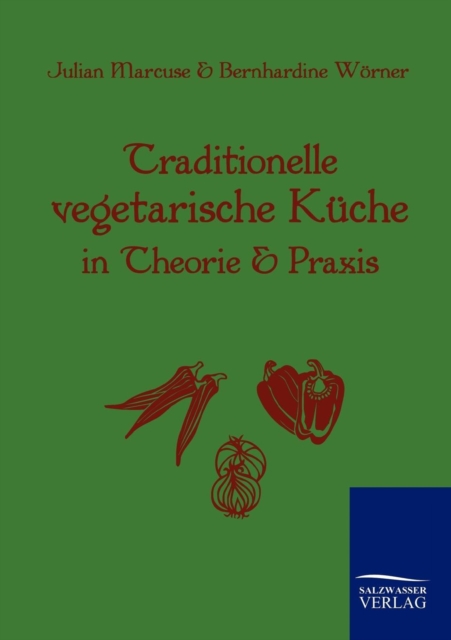 Traditionelle Vegetarische Kuche in Theorie Und Praxis, Paperback / softback Book