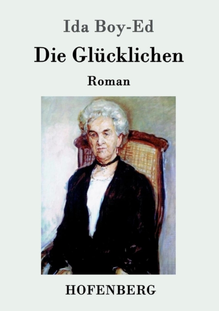 Die Glucklichen : Roman, Paperback / softback Book