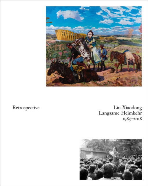 Liu Xiaodong : Retrospective, Paperback / softback Book