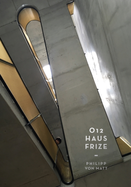 O12 - Haus Frize, Hardback Book