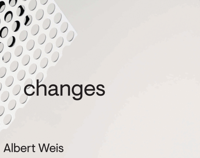 Albert Weis : Changes, Paperback / softback Book