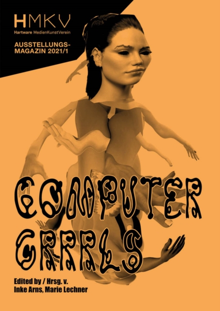 Computer Grrls : HMKV Ausstellungsmagazin 2021/01, Paperback / softback Book