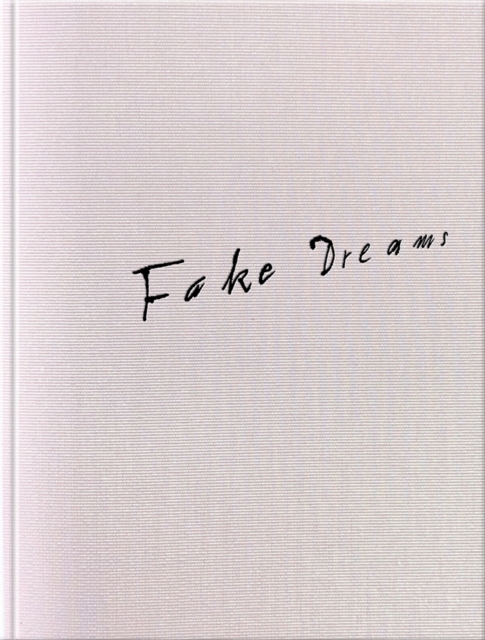Matthias Wittig : Fake Dreams, Hardback Book