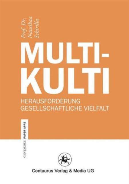 Multikulti : Herausforderung gesellschaftliche Vielfalt, Paperback Book
