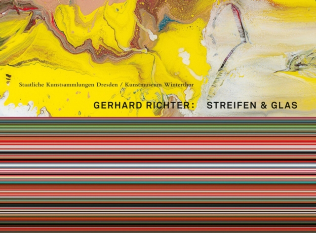Gerhard Richter : Streifen Und Glas, Hardback Book