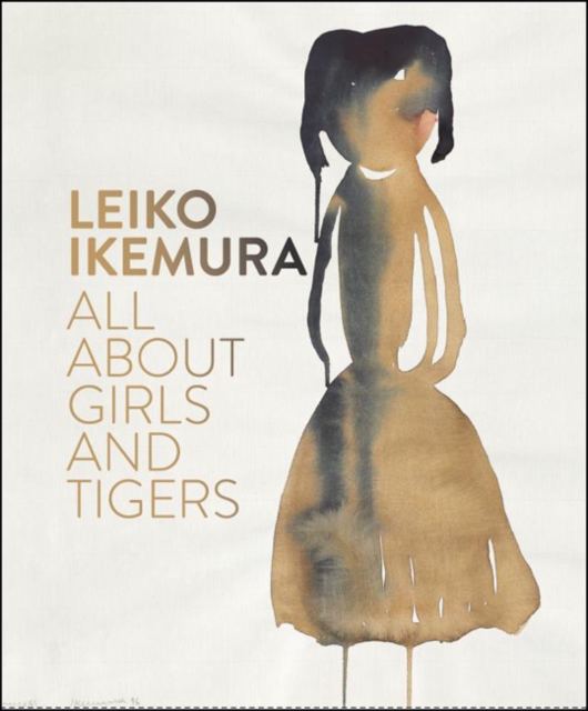 Leiko Ikemura : All About Girls and Tigers, Paperback / softback Book