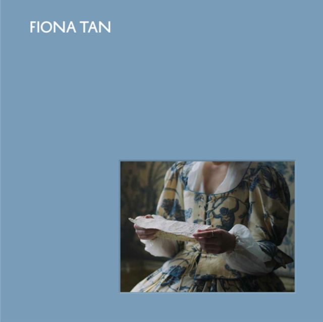 Fiona Tan : Geography of Time, Hardback Book