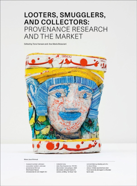 Looters, Smugglers and Collectors : Provenance Research and the Market, Paperback / softback Book