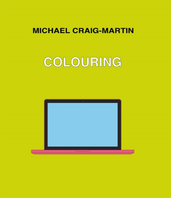 Michael Craig-Martin : Colouring, Paperback / softback Book