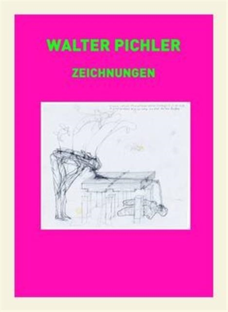 Walter Pichler: Drawings, Paperback / softback Book