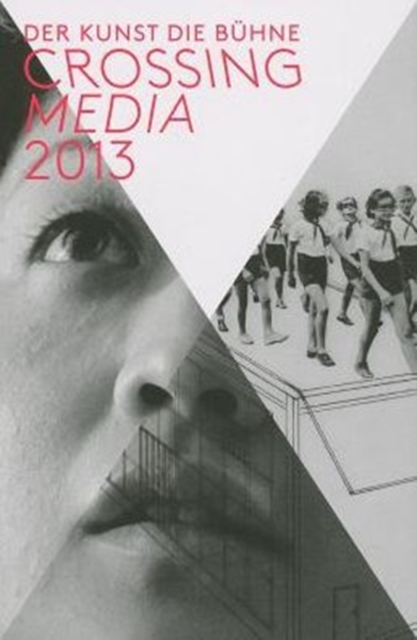 Crossing Media : Art as a Stage, Paperback / softback Book