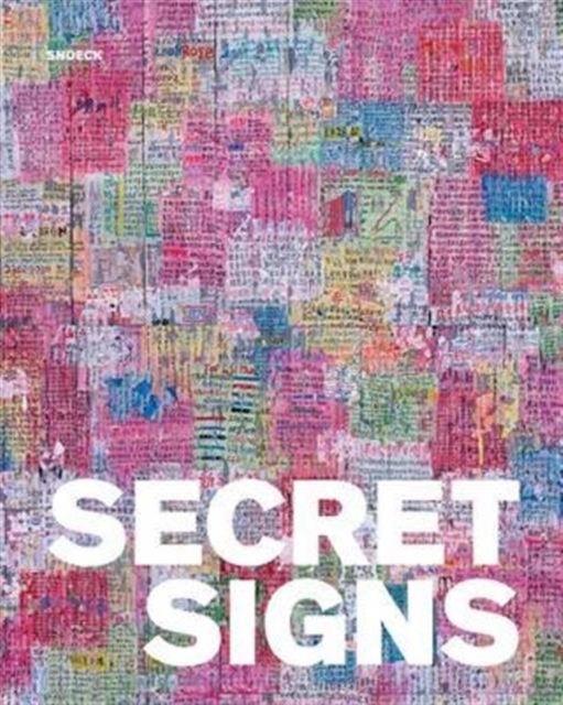 Secret Signs : Calligraphy in Chinese Contemporary Art - in Collaboration with the Sigg Collection and the M+, Hong Kong, Hardback Book