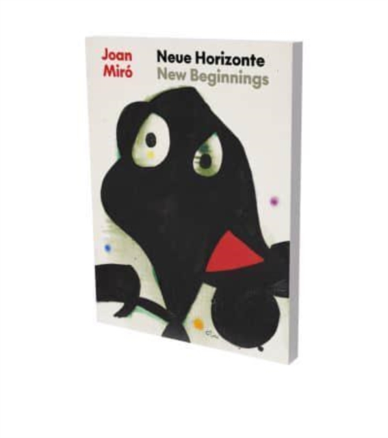 Joan Miro New Beginnings : Cat. Zpk Zentrum Paul Klee Bern, Paperback / softback Book