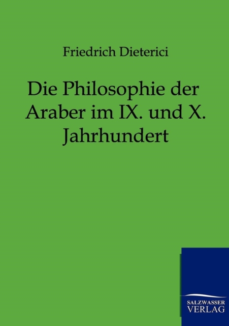 Die Philosophie Der Araber Im IX. Und X. Jahrhundert, Paperback / softback Book