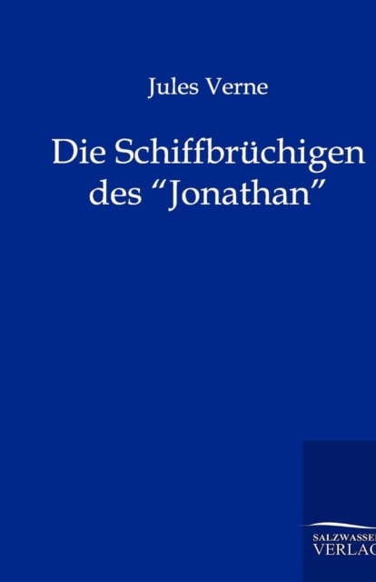 Die Schiffbr?chigen des Jonathan, Paperback / softback Book