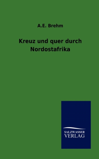 Kreuz Und Quer Durch Nordostafrika, Paperback / softback Book