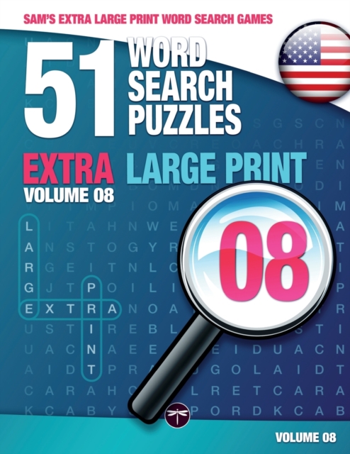 Sam's Extra Large Print Word Search Games, 51 Word Search Puzzles, Volume 8 : Brain-Stimulating Puzzle Activities for Many Hours of Entertainment, Paperback / softback Book