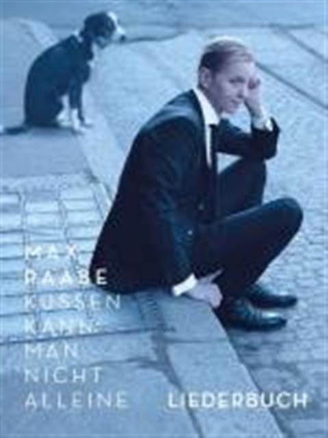 Max Raabe - Kussen Kann Man Nicht Alleine, Paperback Book