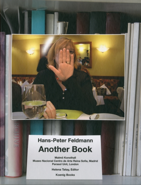 Hans Peter Feldmann : Another Book, Hardback Book