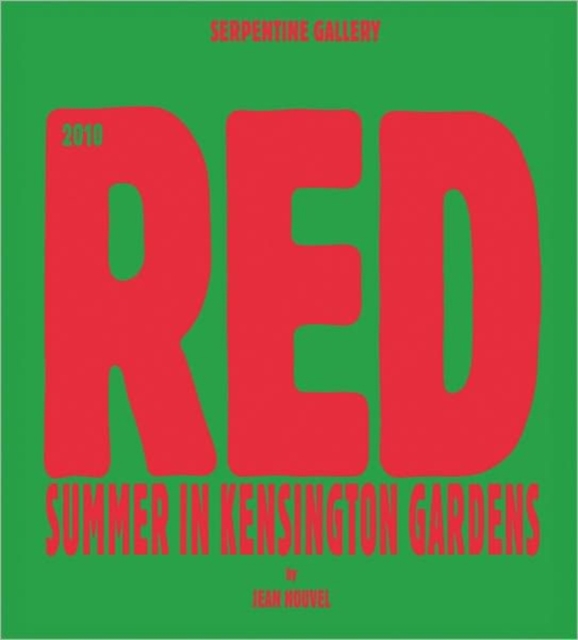 Red Summer in Kensington Gardens by Jean Nouvel, Hardback Book