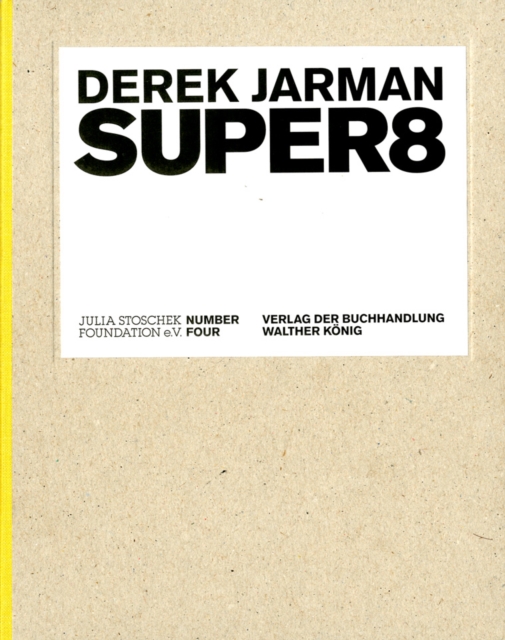 Derek Jarman : Super8, Hardback Book