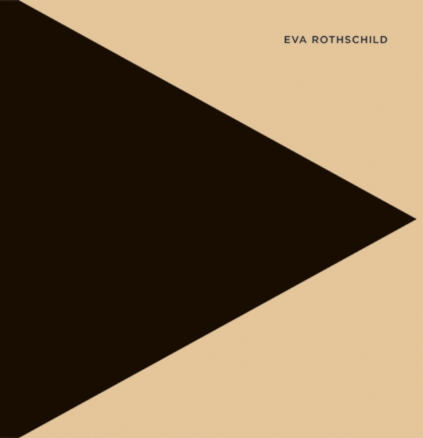 Eva Rothschild, Hardback Book