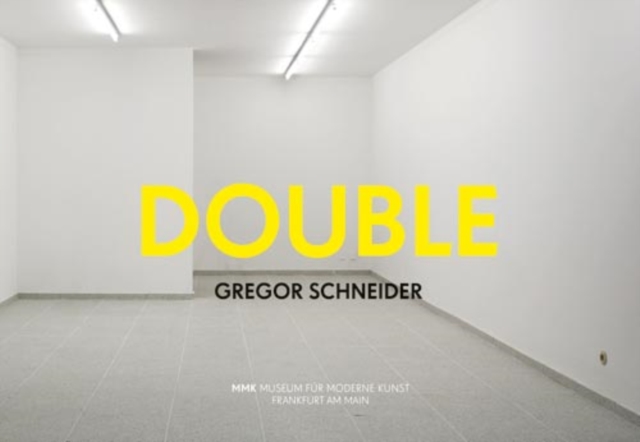 Gregor Schneider : Double, Hardback Book