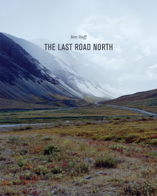 The Last Road North, Hardback Book