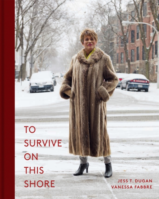 To Survive On This Shore : Photographs and Interviews with Transgender and Gender Nonconforming Older Adults, Hardback Book