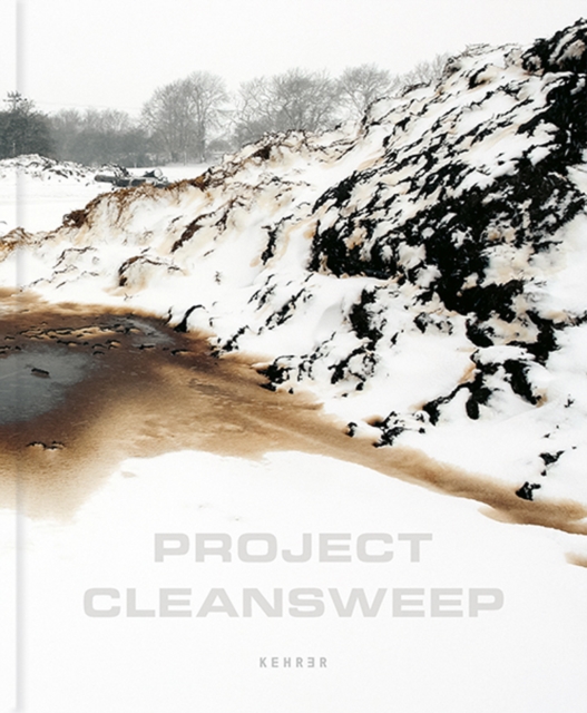 Project Cleansweep : Beyond the Post Military Landscape of the United Kingdom, Hardback Book