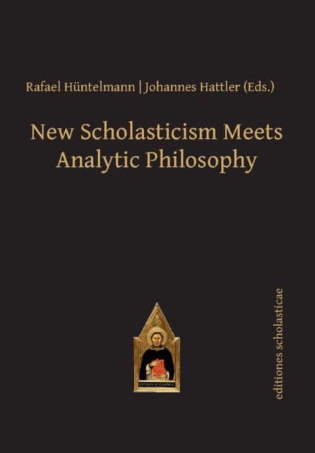 New Scholasticism Meets Analytic Philosophy, Hardback Book