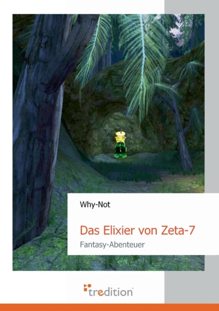 Das Elixier Von Zeta-7, Paperback / softback Book