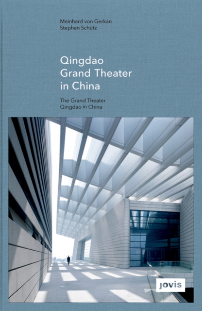Qingdao Grand Theater in China, Hardback Book