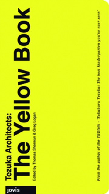 Tezuka Architects: The Yellow Book, Hardback Book