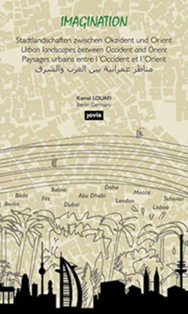 Imagination : Stadtlandschaften zwischen Okzident und Orient, Hardback Book