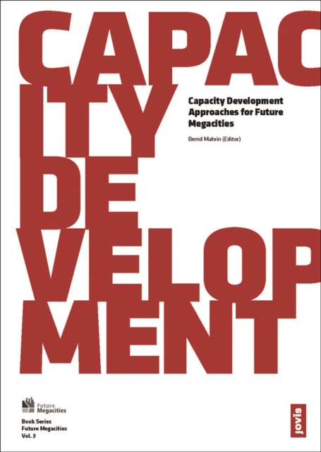 Capacity Development : Approaches for Future Megacities, PDF eBook