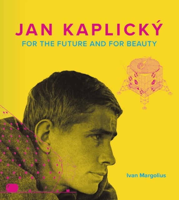 Jan Kaplicky : For the Future and For Beauty, Hardback Book