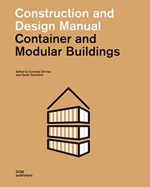 Container and Modular Buildings : Construction and Design Manual, Paperback / softback Book