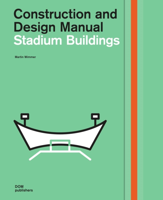 Stadium Buildings : Construction and Design Manual, Hardback Book