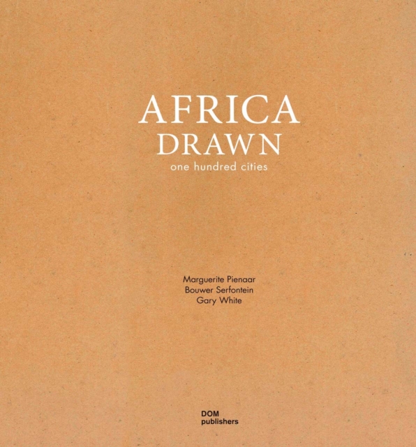 Africa Drawn : One Hundred Cities, Hardback Book