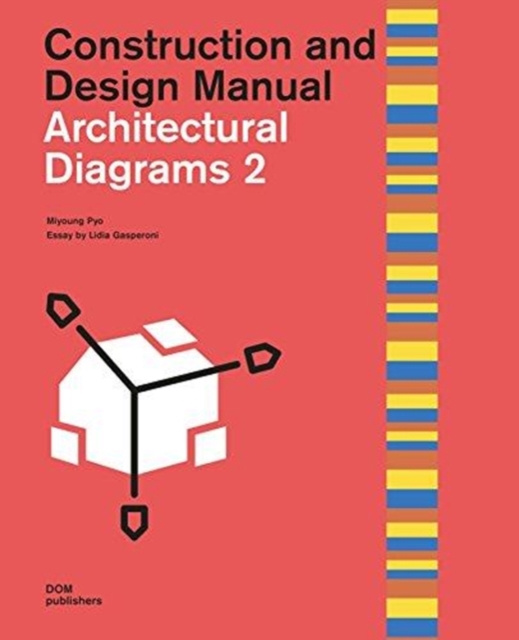 Architectural Diagrams 2 : Construction and Design Manual, Hardback Book