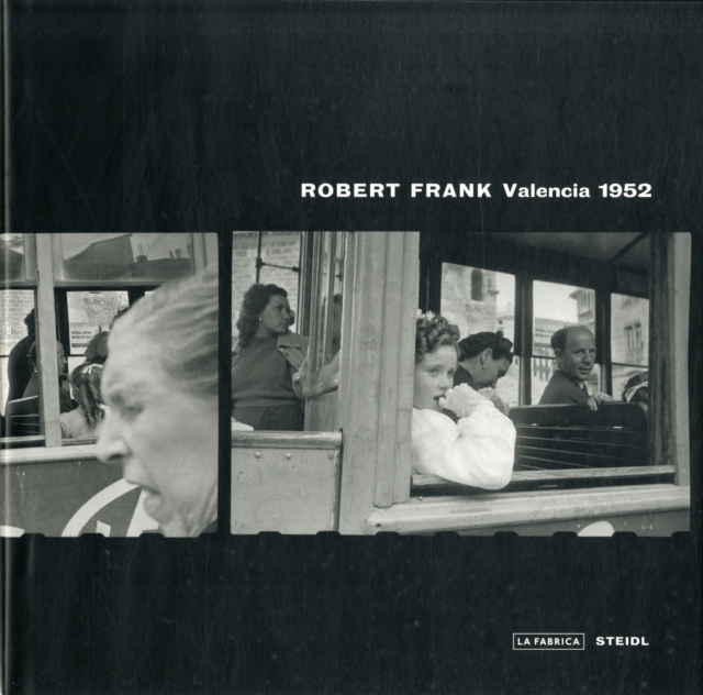 Robert Frank : Valencia 1952, Hardback Book