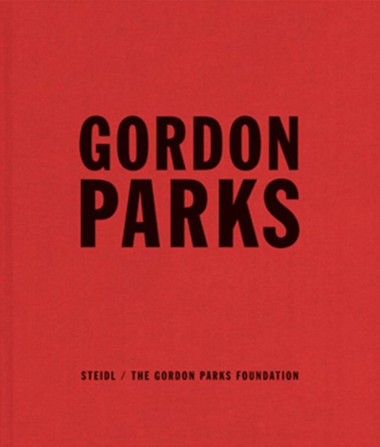 Gordon Parks : Collected Works, Hardback Book