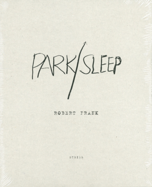Robert Frank : Park/Sleep, Paperback / softback Book